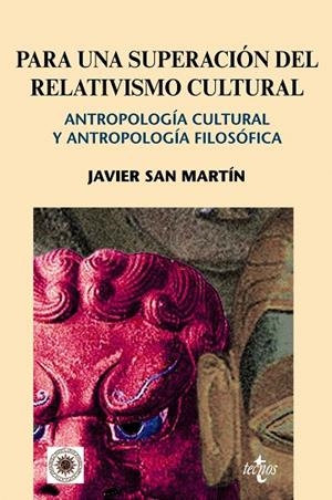 PARA UNA SUPERACION DEL RELATIVISMO CULTURAL | 9788430949403 | SAN MARTIN SALA,JAVIER | Llibreria Geli - Llibreria Online de Girona - Comprar llibres en català i castellà