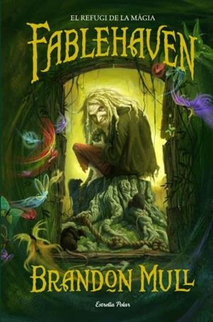 FABLEHAVEN.EL REFUGI DE LA MAGIA | 9788499320168 | MULL,BRANDON | Llibreria Geli - Llibreria Online de Girona - Comprar llibres en català i castellà