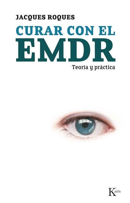 CURAR CON EL EMDR.TEORIA Y PRACTICA | 9788472457300 | ROQUES,JACQUES | Llibreria Geli - Llibreria Online de Girona - Comprar llibres en català i castellà