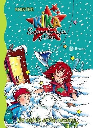 UN OSITO EN LA NEVERA(KIKA SUPERBRUJA Y DANI) | 9788421683774 | KNISTER | Llibreria Geli - Llibreria Online de Girona - Comprar llibres en català i castellà