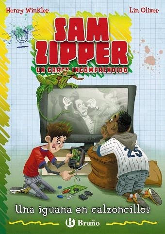 UNA IGUANA EN CALZONCILLOS(SAM ZIPPER UN CRACK INCOMPRENDIDO | 9788421683934 | WINKLER,HENRY/OLIVER,LIN | Llibreria Geli - Llibreria Online de Girona - Comprar llibres en català i castellà