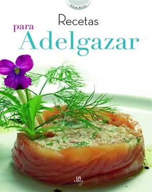RECETAS PARA ADELGAZAR | 9788466219846 | EQUIPO EDITORIAL | Libreria Geli - Librería Online de Girona - Comprar libros en catalán y castellano