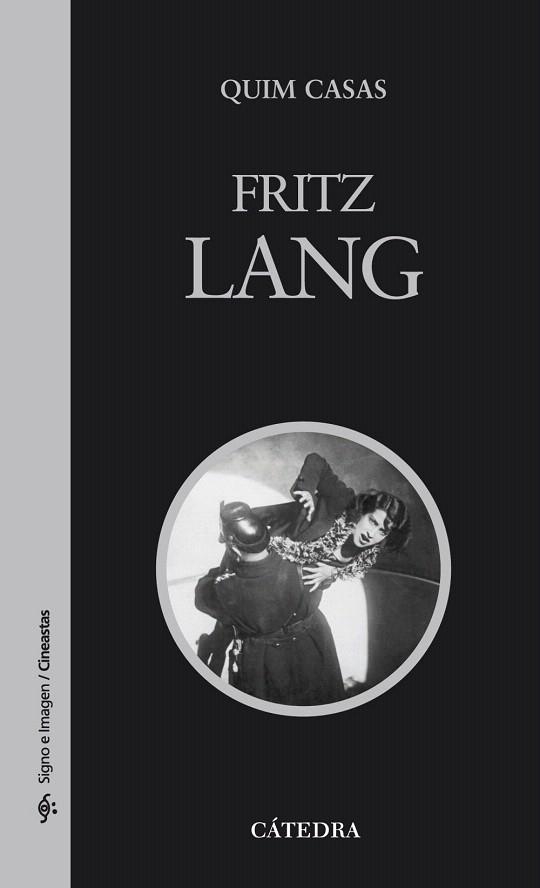 FRITZ LANG | 9788437626253 | CASAS,QUIM | Libreria Geli - Librería Online de Girona - Comprar libros en catalán y castellano