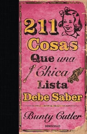 211 COSAS QUE UNA CHICA LISTA DEBE SABER | 9788499080598 | CUTLER,BUNTY | Libreria Geli - Librería Online de Girona - Comprar libros en catalán y castellano