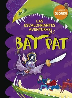 LAS ESCALOFRIANTES AVENTURAS DE BAT PAT(CON PEGATINAS DE OLORES) | 9788484415770 | PAVANELLO,ROBERTO | Llibreria Geli - Llibreria Online de Girona - Comprar llibres en català i castellà