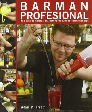 BARMAN PROFESIONAL | 9788428331968 | FREETH,ADAM W. | Libreria Geli - Librería Online de Girona - Comprar libros en catalán y castellano