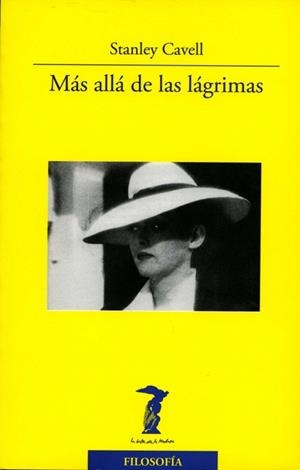 MAS ALLA DE LAS LAGRIMAS | 9788477746911 | CAVELL,STANLEY | Libreria Geli - Librería Online de Girona - Comprar libros en catalán y castellano