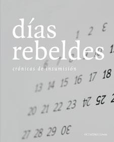 DIAS REBELDES.CRONICAS DE INSUMISION | 9788499210186 | VARIOS AUTORES | Llibreria Geli - Llibreria Online de Girona - Comprar llibres en català i castellà