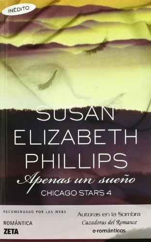 APENAS UN SUEÑO.CHICAGO STARS 4 | 9788498723229 | PHILLIPS,SUSAN ELIZABETH | Llibreria Geli - Llibreria Online de Girona - Comprar llibres en català i castellà