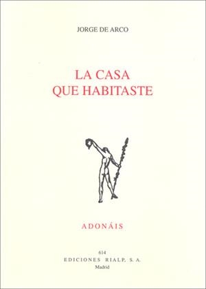 LA CASA QUE HABITASTE | 9788432137464 | DE ARCO,JORGE | Libreria Geli - Librería Online de Girona - Comprar libros en catalán y castellano