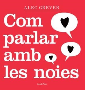 COM PARLAR AMB LES NOIES | 9788492790739 | GREVEN,ALEC | Libreria Geli - Librería Online de Girona - Comprar libros en catalán y castellano