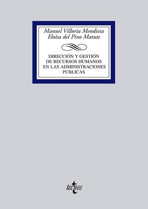 DIRECCION Y GESTION DE RECURSOS HUMANOS EN LAS ADMINISTRACIO | 9788430944507 | VILLORIA MENDIETA,MANUEL/DEL PINO MATUTE,ELOISA | Llibreria Geli - Llibreria Online de Girona - Comprar llibres en català i castellà