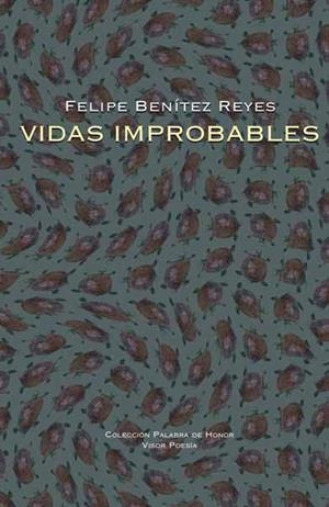 VIDAS IMPROBABLES | 9788498950366 | BENITEZ REYES,FELIPE | Llibreria Geli - Llibreria Online de Girona - Comprar llibres en català i castellà