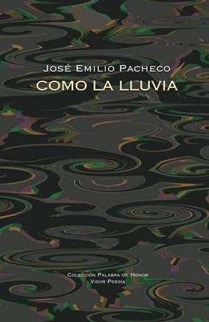COMO LA LLUVIA | 9788498950359 | PACHECO,JOSE EMILIO | Llibreria Geli - Llibreria Online de Girona - Comprar llibres en català i castellà