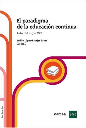 EL PARADIGMA DE LA EDUCACION CONTINUA | 9788427716018 | LOPEZ BARAJAS ZAYAS,EMILIO | Libreria Geli - Librería Online de Girona - Comprar libros en catalán y castellano
