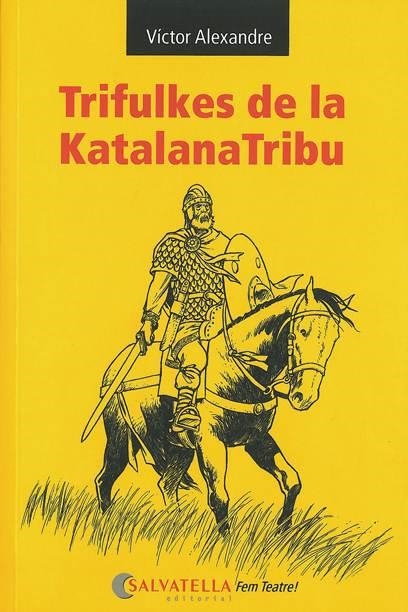 TRIFULKES DE LA KATALANA TRIBU | 9788484125112 | ALEXANDRE,VICTOR | Libreria Geli - Librería Online de Girona - Comprar libros en catalán y castellano