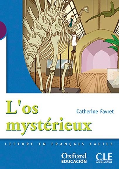 L'OS MYSTERIEUX | 9788467322408 | FAVRET,CATHERINE | Libreria Geli - Librería Online de Girona - Comprar libros en catalán y castellano