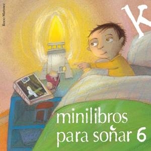 MINILIBROS PARA SOÑAR 6 | 9788484646358 | VARIOS AUTORES | Llibreria Geli - Llibreria Online de Girona - Comprar llibres en català i castellà