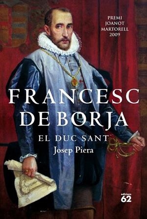 FRANCESC DE BORJA.EL DUC SANT | 9788429763478 | PIERA,JOSEP | Libreria Geli - Librería Online de Girona - Comprar libros en catalán y castellano