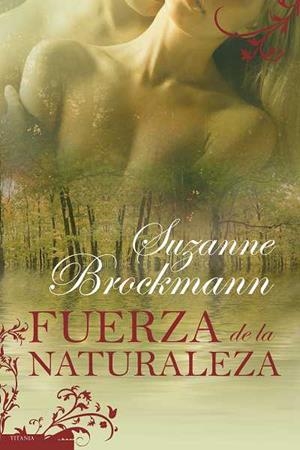 FUERZA DE LA NATURALEZA | 9788496711754 | BROCKMANN,SUZANNE | Libreria Geli - Librería Online de Girona - Comprar libros en catalán y castellano