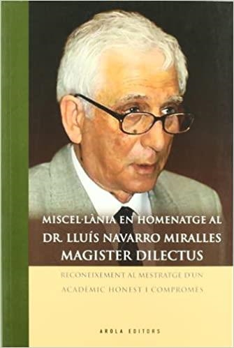 MISCEL.LANIA EN HOMENATGE AL DR. LLUIS NAVARRO MIRALLES | 9788492408900 |   | Libreria Geli - Librería Online de Girona - Comprar libros en catalán y castellano