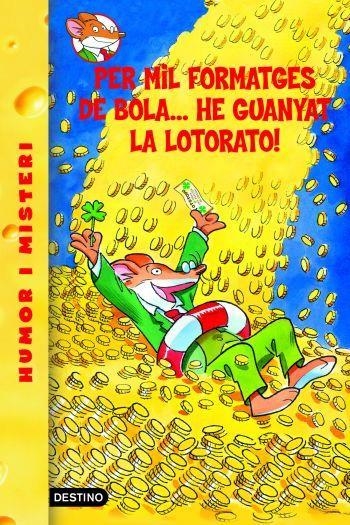 GERONIMO STILTON-32.PER MIL FORMATGES DE BOLA...HE GUANYAT LA LOTORATO | 9788492671878 | GERONIMO STILTON | Llibreria Geli - Llibreria Online de Girona - Comprar llibres en català i castellà
