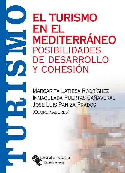 EL TURISMO EN EL MEDITERRANEO,POSIBILIDADES DE DESARROLLO | 9788480049061 | LATIESA,MARGARITA | Libreria Geli - Librería Online de Girona - Comprar libros en catalán y castellano