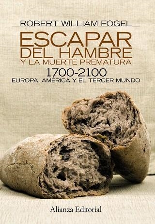 ESCAPAR DEL HAMBRE Y LA MUERTE PREMATURA,1700-2100 | 9788420669014 | FOGEL,ROBERT WILLIAM | Llibreria Geli - Llibreria Online de Girona - Comprar llibres en català i castellà