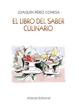 EL LIBRO DEL SABER CULINARIO | 9788420687841 | PEREZ CONESA,JOAQUIN | Llibreria Geli - Llibreria Online de Girona - Comprar llibres en català i castellà