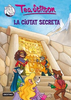 LA CIUTAT SECRETA | 9788492790166 | STILTON,TEA | Libreria Geli - Librería Online de Girona - Comprar libros en catalán y castellano