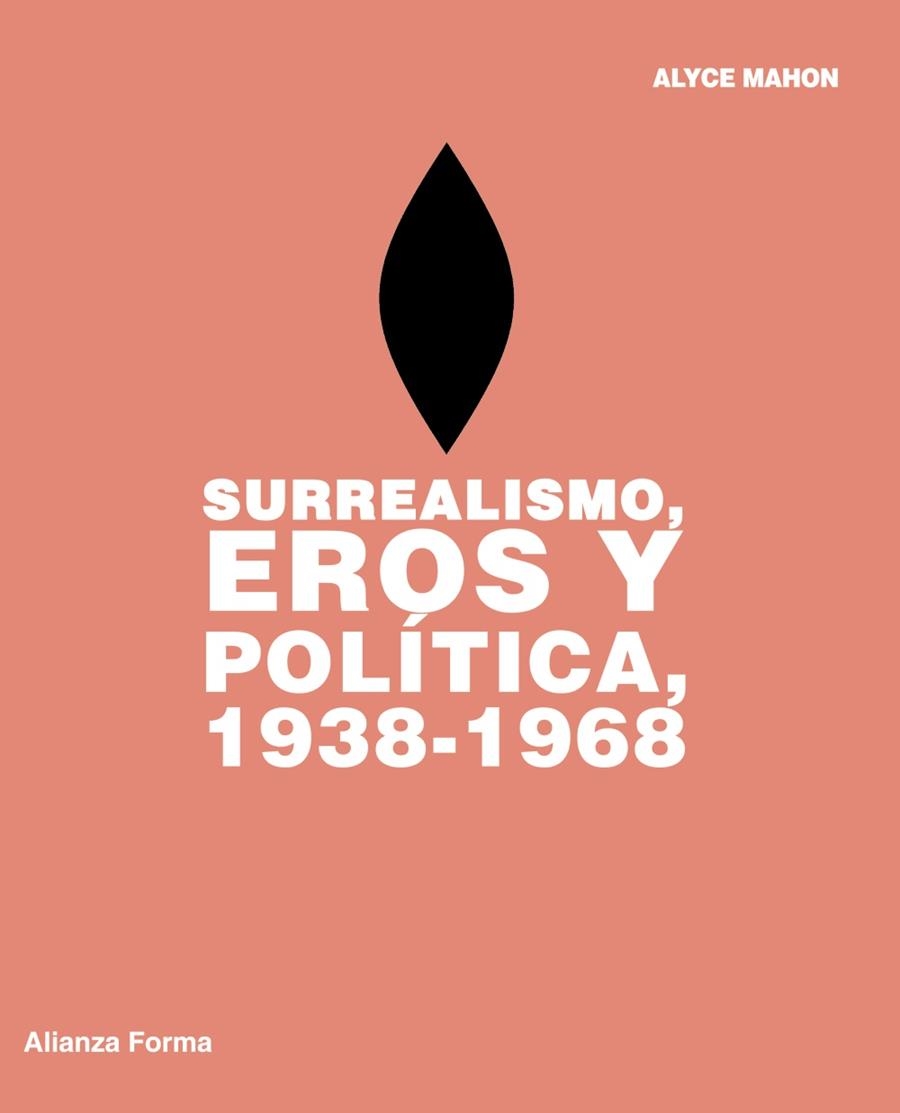SURREALISMO,EROS Y POLITICA,1938-1968 | 9788420693521 | MAHON,ALYCE | Llibreria Geli - Llibreria Online de Girona - Comprar llibres en català i castellà
