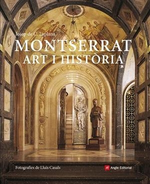 MONTSERRAT.ART I HISTORIA | 9788492758258 | LAPLANA,JOSEP DE C. | Libreria Geli - Librería Online de Girona - Comprar libros en catalán y castellano