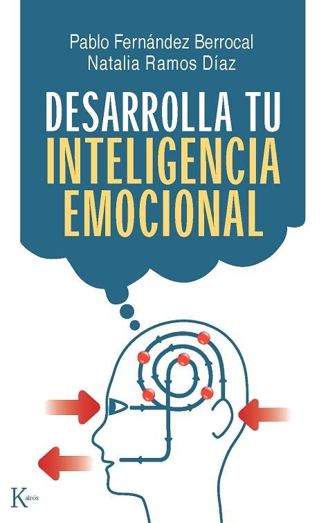 DESARROLLA TU INTELIGENCIA EMOCIONAL(4ª EDICIÓN) | 9788472457393 | FERNANDEZ BERROCAL,PABLO/RAMOS DIAZ,NATALIA | Libreria Geli - Librería Online de Girona - Comprar libros en catalán y castellano