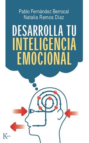 DESARROLLA TU INTELIGENCIA EMOCIONAL(4ª EDICIÓN) | 9788472457393 | FERNANDEZ BERROCAL,PABLO/RAMOS DIAZ,NATALIA | Llibreria Geli - Llibreria Online de Girona - Comprar llibres en català i castellà