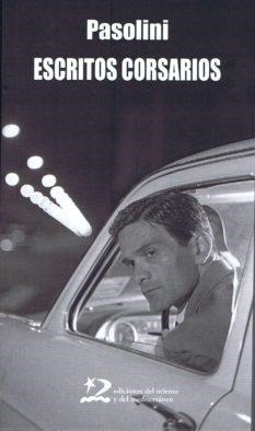 ESCRITOS CORSARIOS | 9788496327726 | PASOLINI | Llibreria Geli - Llibreria Online de Girona - Comprar llibres en català i castellà