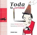 TODA LA VERDAD | 9786074001846 | ZEPEDA,MONIQUE/ESTRADA,IXCHEL | Libreria Geli - Librería Online de Girona - Comprar libros en catalán y castellano
