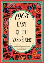 1965.L'ANY QUE TU VAS NEIXER | 9788488907509 | COLLADO BASCOMPTE,ROSA | Libreria Geli - Librería Online de Girona - Comprar libros en catalán y castellano
