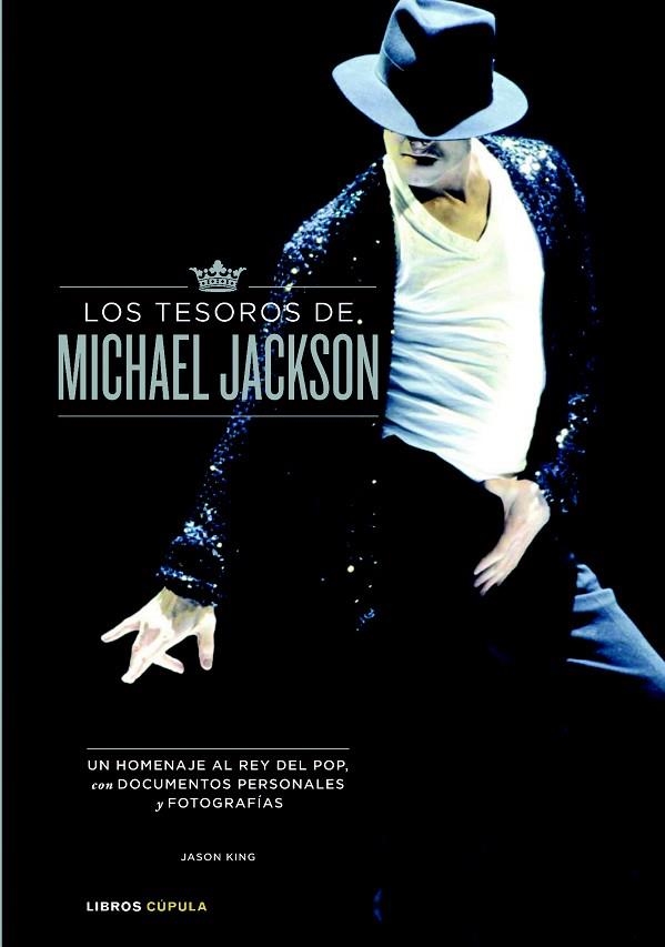 LOS TESOROS DE MICHAEL JACKSON | 9788448067618 | KING,JASON | Llibreria Geli - Llibreria Online de Girona - Comprar llibres en català i castellà