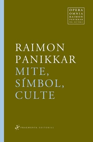 MITE,SIMBOL,CULTE | 9788492416271 | PANIKKAR,RAIMON | Llibreria Geli - Llibreria Online de Girona - Comprar llibres en català i castellà