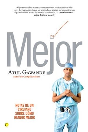 MEJOR.NOTAS DE UN CIRUJANO SOBRE COMO RENDIR MEJOR | 9788495348500 | GAWANDE,ATUL | Llibreria Geli - Llibreria Online de Girona - Comprar llibres en català i castellà