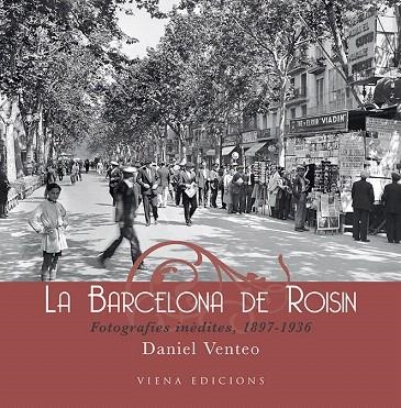 LA BARCELONA DE ROISIN | 9788483305690 | VENTEO,DANIEL | Libreria Geli - Librería Online de Girona - Comprar libros en catalán y castellano
