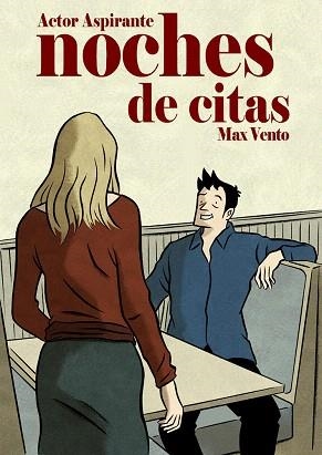 ACTOR ASPIRANTE NOCHE DE CITAS | 9788492458233 | VENTO,MAX | Llibreria Geli - Llibreria Online de Girona - Comprar llibres en català i castellà