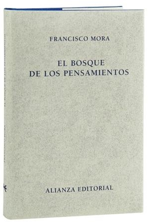 EL BOSQUE DE LOS PENSAMIENTOS | 9788420669854 | MORA,FRANCISCO | Llibreria Geli - Llibreria Online de Girona - Comprar llibres en català i castellà