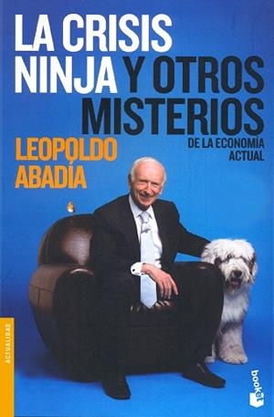 LA CRISIS NINJA Y OTROS MISTERIOS | 9788467032741 | ABADIA,LEOPOLDO | Libreria Geli - Librería Online de Girona - Comprar libros en catalán y castellano