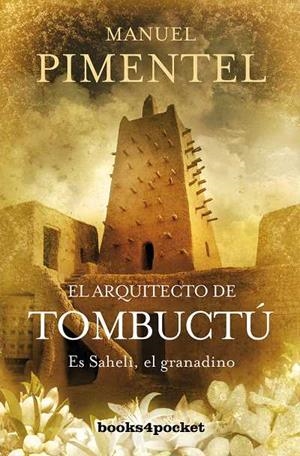 EL ARQUITECTO DE TOMBUCTU.ES SAHELI,EL GRANADINO | 9788492801114 | PIMENTEL,MANUEL | Libreria Geli - Librería Online de Girona - Comprar libros en catalán y castellano