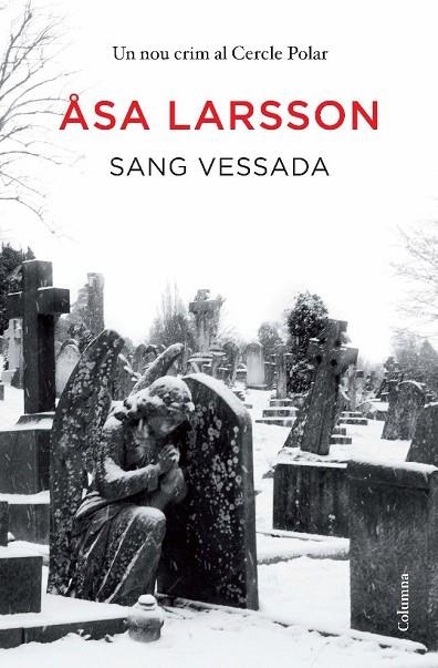 SANG VESSADA | 9788466411202 | LARSSON,ASA | Libreria Geli - Librería Online de Girona - Comprar libros en catalán y castellano