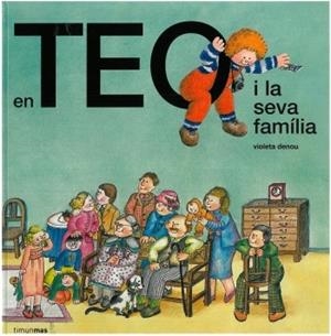 EN TEO I LA SEVA FAMILIA | 9788499320670 |   | Libreria Geli - Librería Online de Girona - Comprar libros en catalán y castellano