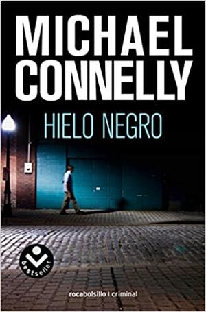 EL HIELO NEGRO | 9788496940819 | CONNELLY,MICHAEL | Libreria Geli - Librería Online de Girona - Comprar libros en catalán y castellano