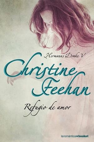 REFUGIO DE AMOR (HERMANAS DRAKE V) | 9788408090199 | FEEHAN,CHRISTINE | Llibreria Geli - Llibreria Online de Girona - Comprar llibres en català i castellà