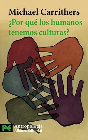 POR QUE LOS HUMANOS TENEMOS CULTURAS? | 9788420664392 | CARRITHERS,MICHAEL | Llibreria Geli - Llibreria Online de Girona - Comprar llibres en català i castellà